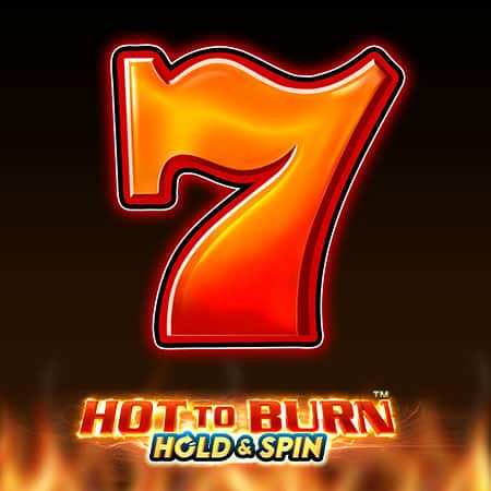 Hot to Burn Hold and Spin